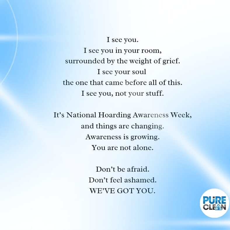 Poem for National Hoarding Awareness Week National Hoarding Awareness Week Poem, "I See You"